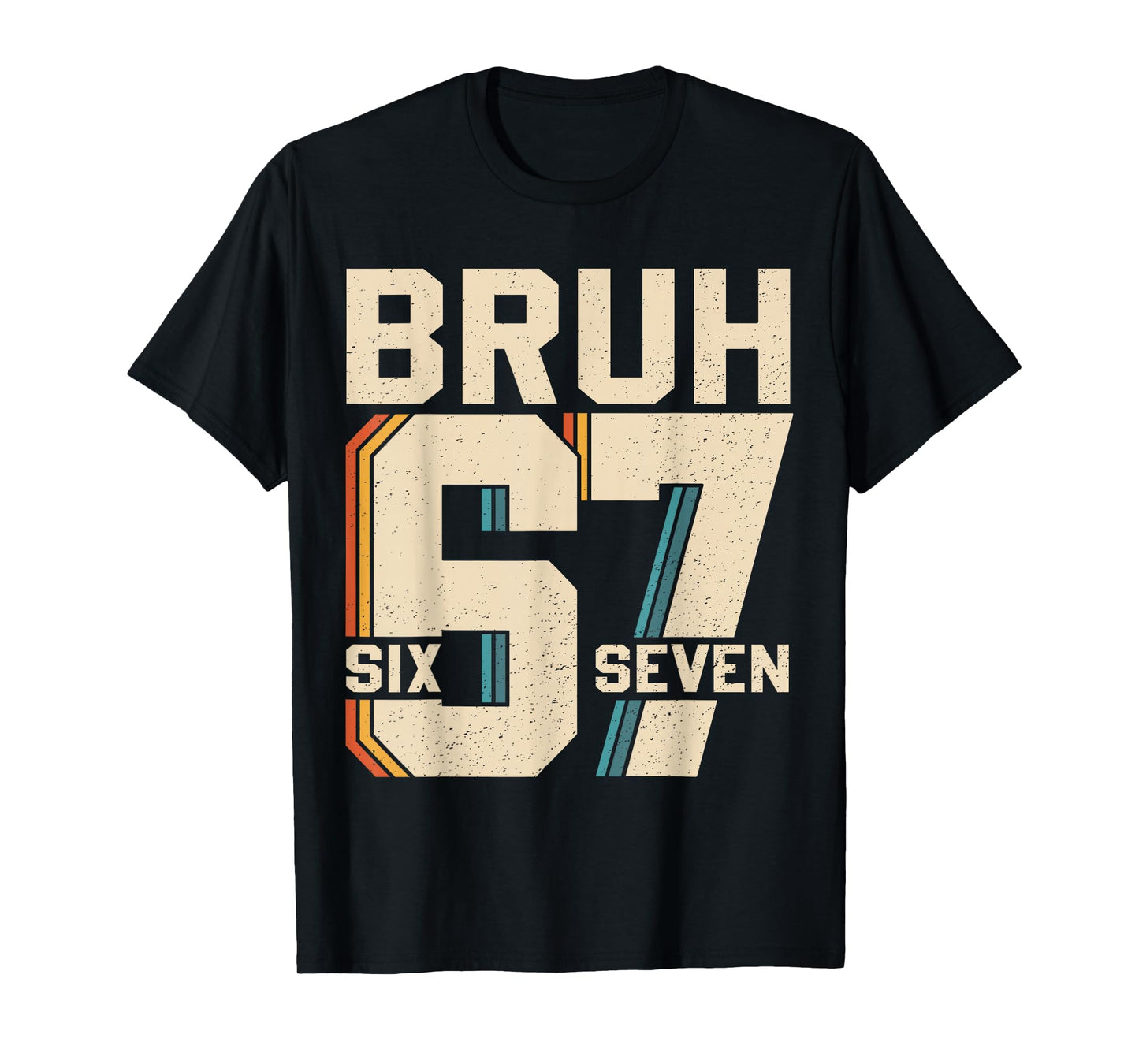 Funny 67 Meme 6 7 Six Seven Bruh 67 Boys Kids Girls Teens T-Shirt