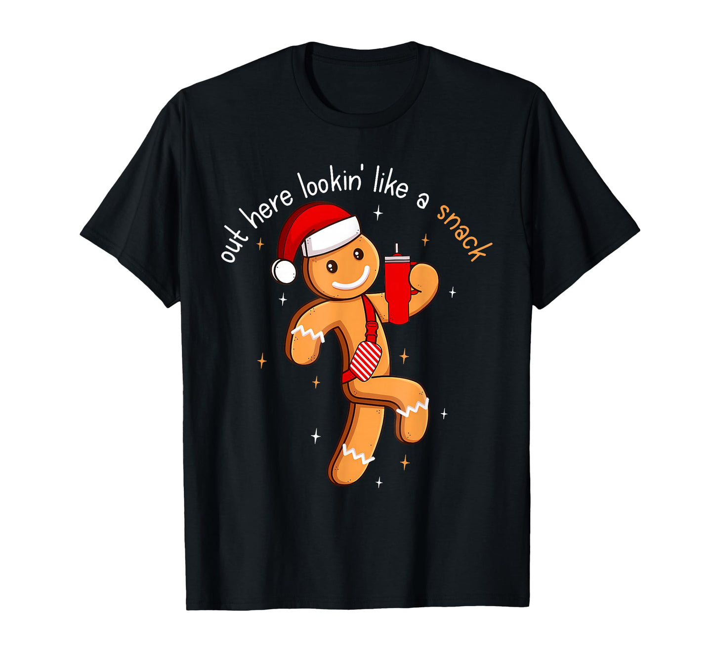 Out Here Looking Like A Snack Funny Boujee Xmas Gingerbread T-Shirt