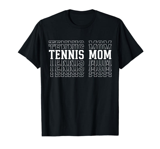 Tennis Mom Funny Layered Text Mother Mama Coach T-Shirt