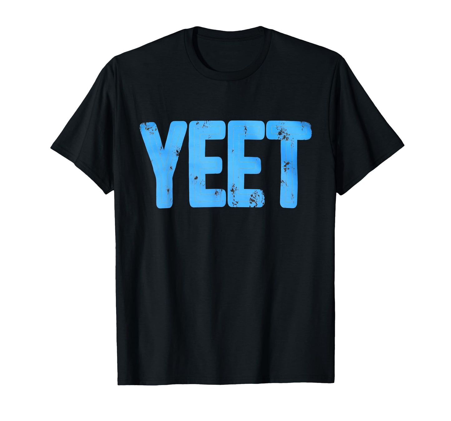 Yeet Tshirt Funny Saying Meme Slang Men Boys Kids Women T-Shirt