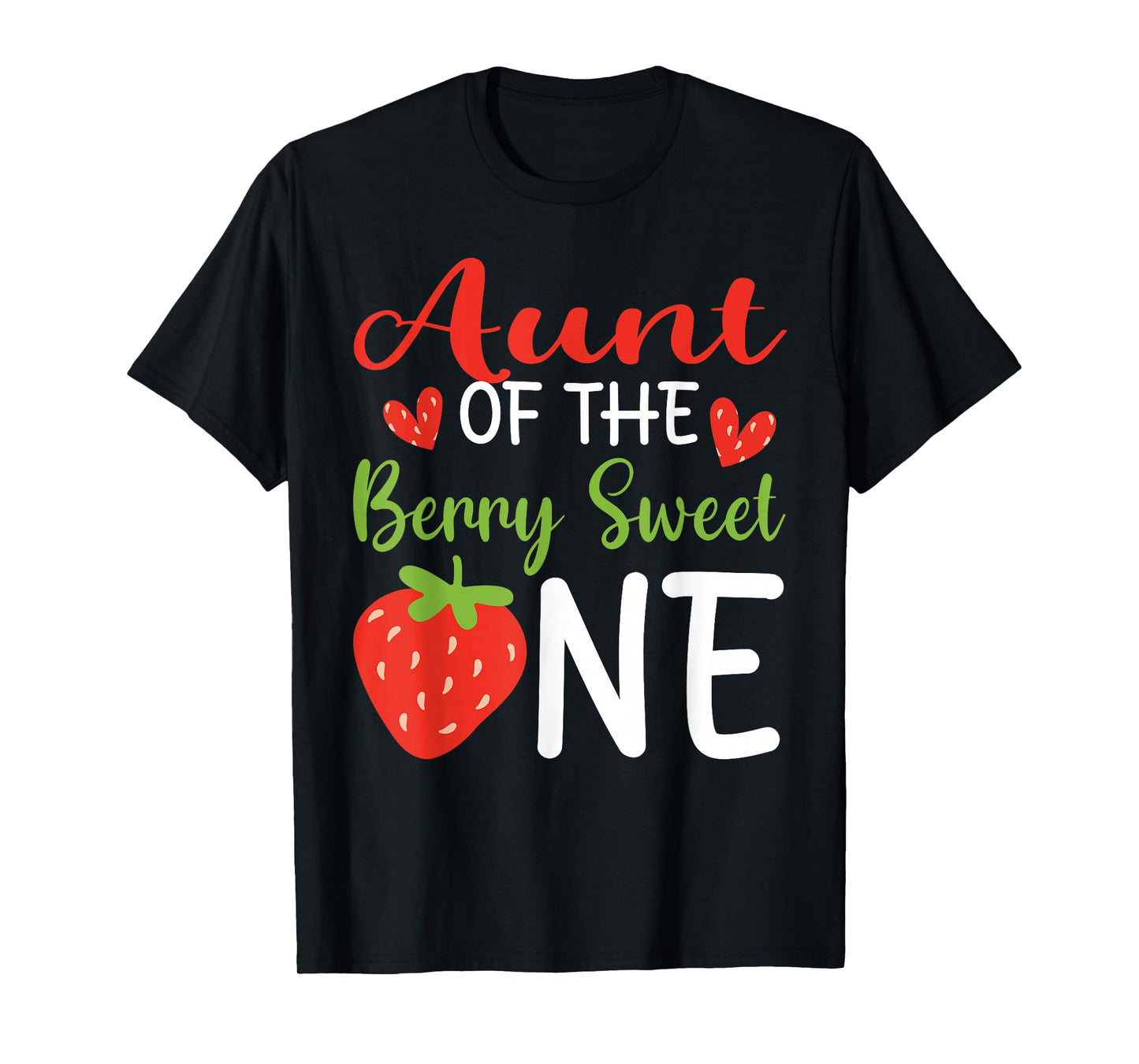Aunt of The Berry Sweet One Strawberry 1st Birthday T-Shirt