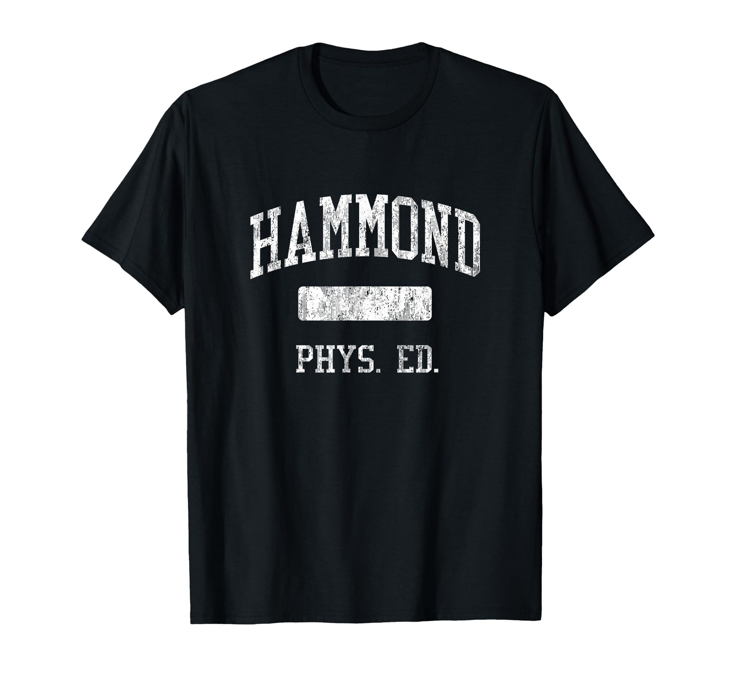 Hammond High School HS Hammond LA PHYS Ed T-Shirt