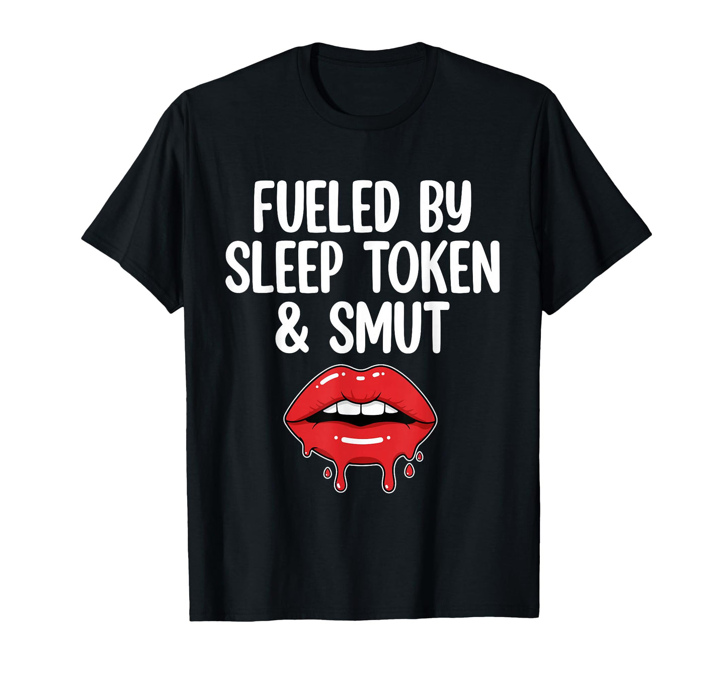 Fueled by Sleep Token and Smut Lips Bookish Reading T-Shirt