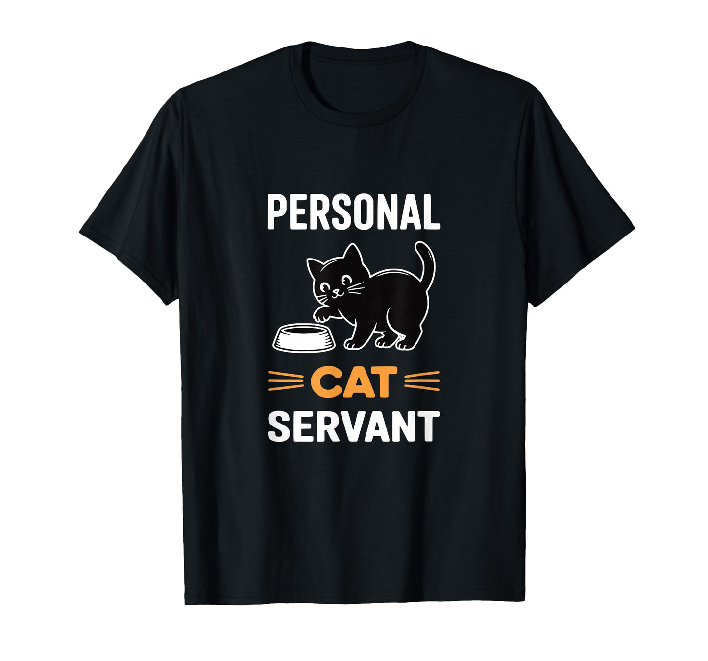 Funny Black Cat Personal Servant of Tiny Furry Overlord T-Shirt