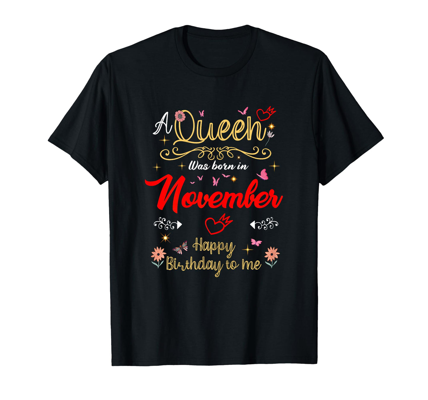 November Birhtday A Queen was Born in November Girl Women T-Shirt