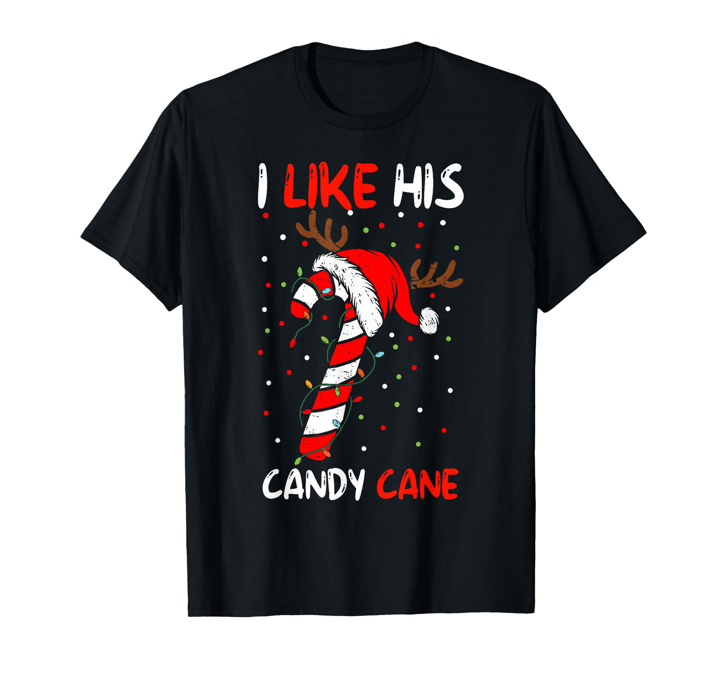 I Like His Candy Cane Couple Matching Christmas Mens Womens T-Shirt