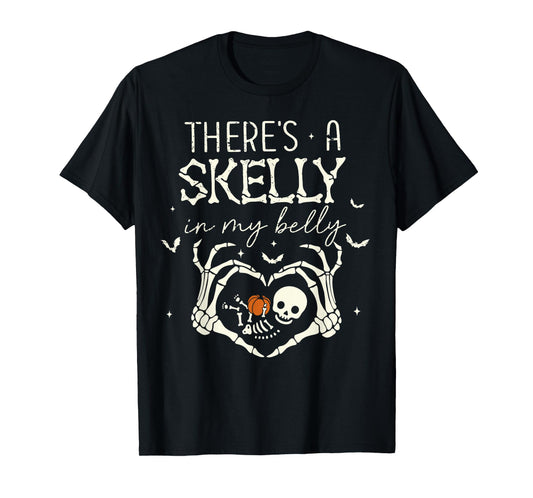 There's A Skelly in My Belly Funny Halloween Pregnancy Women T-Shirt