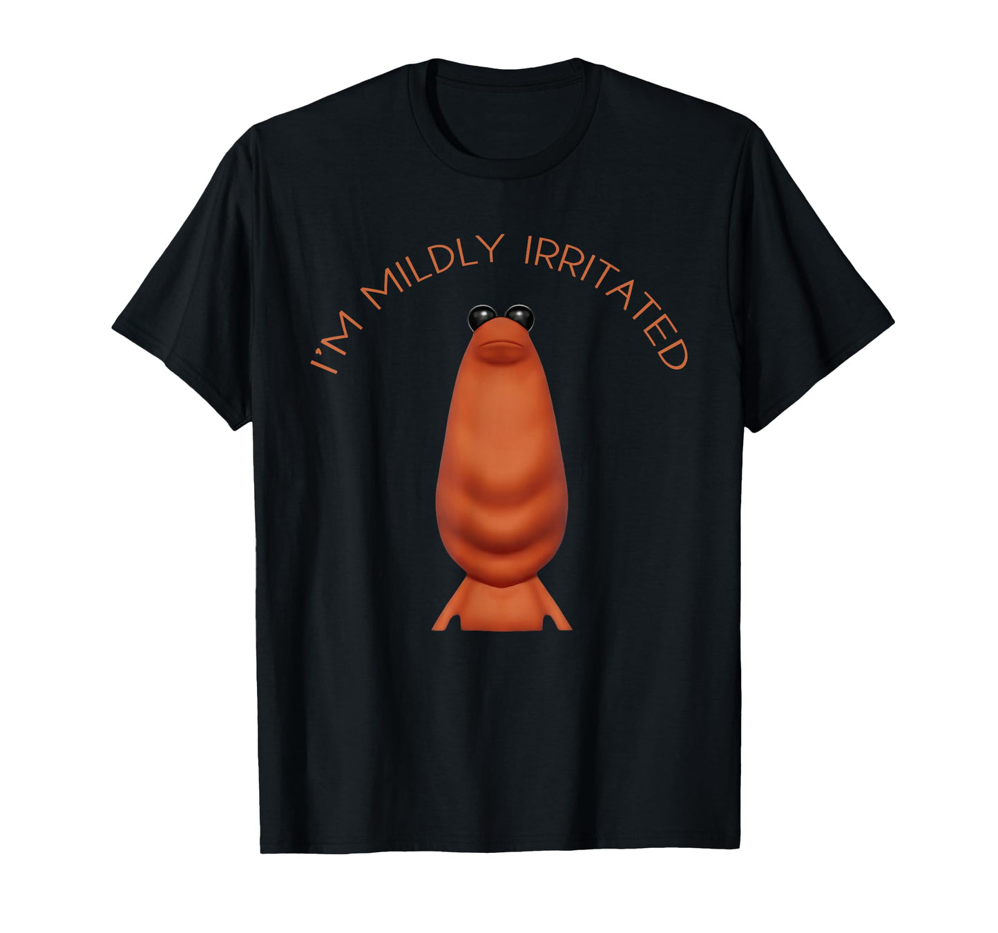 I'm Mildly Irritated Marcus The Worm Funny Meme Women Men T-Shirt