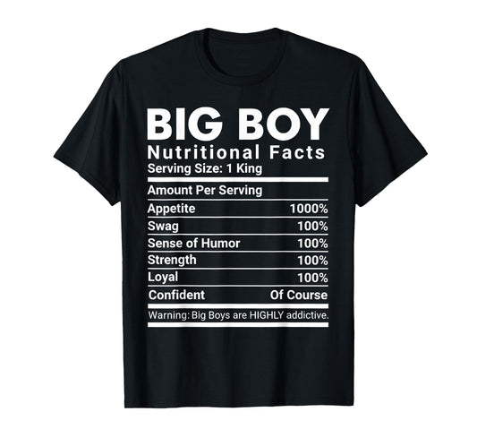 Big Boy Nutritional Facts Swag Confident Men T-Shirt