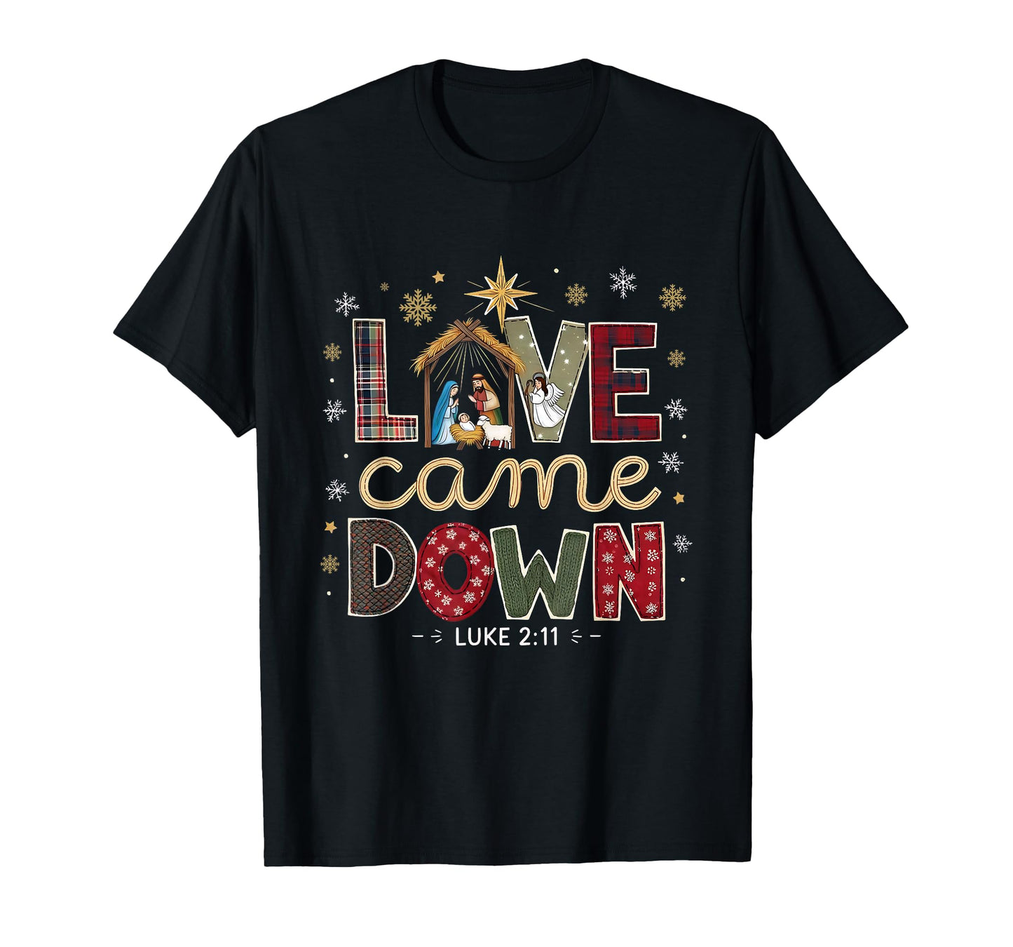 Love Came Down Luke 2:11 Patchwork Christmas Art T-Shirt