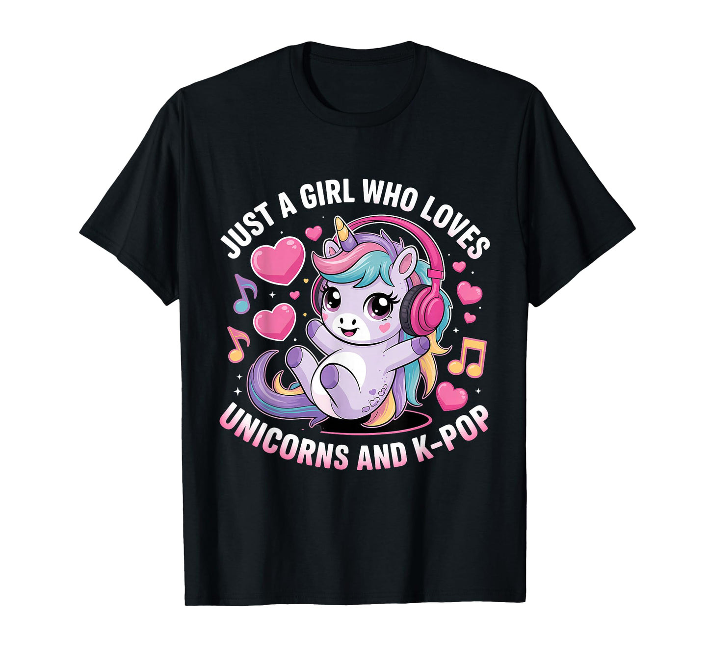 Just A Girl Who Loves Unicorns and K-Pop Girl K Pop Kpop T-Shirt