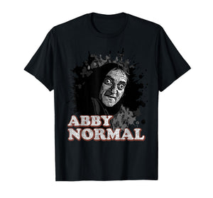 Abby Normal Brain Funny Halloween Humor Quote T-Shirt