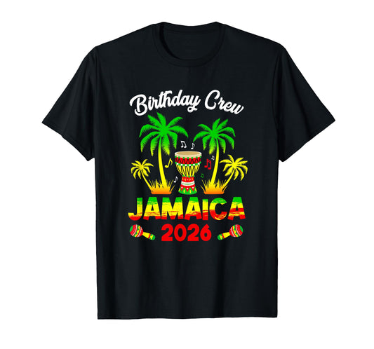 Birthday Crew Jamaica 2026 30Th 50Th Girl Party Family T-Shirt