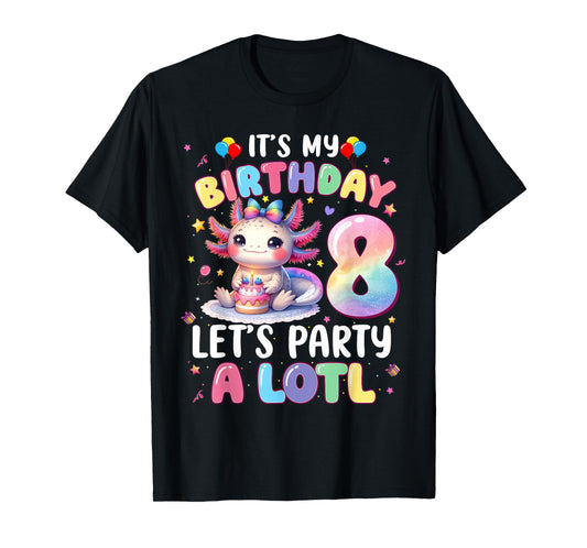 I'm 8th Birthday Girl Cute Axolotl 8 Year Old Bday Kids T-Shirt