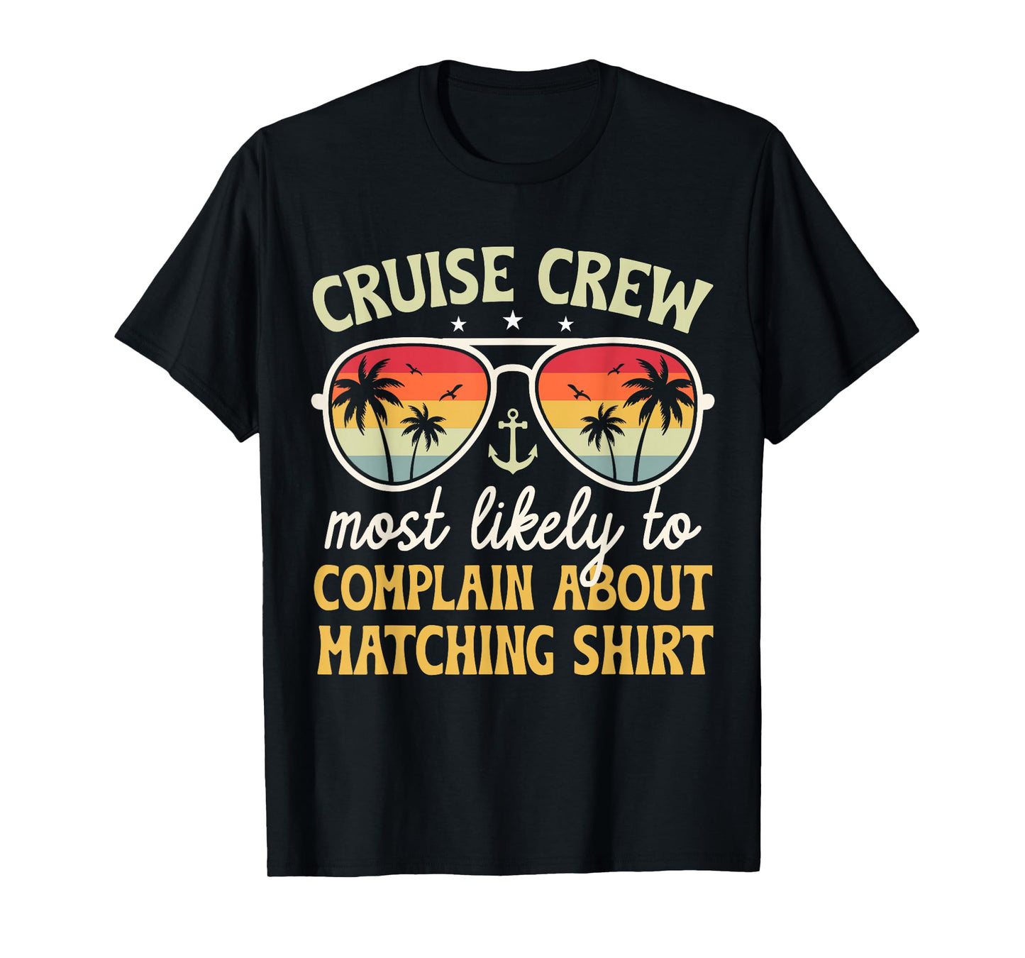 Family Cruise 2026 Most Likely to Complain About Matching T-Shirt