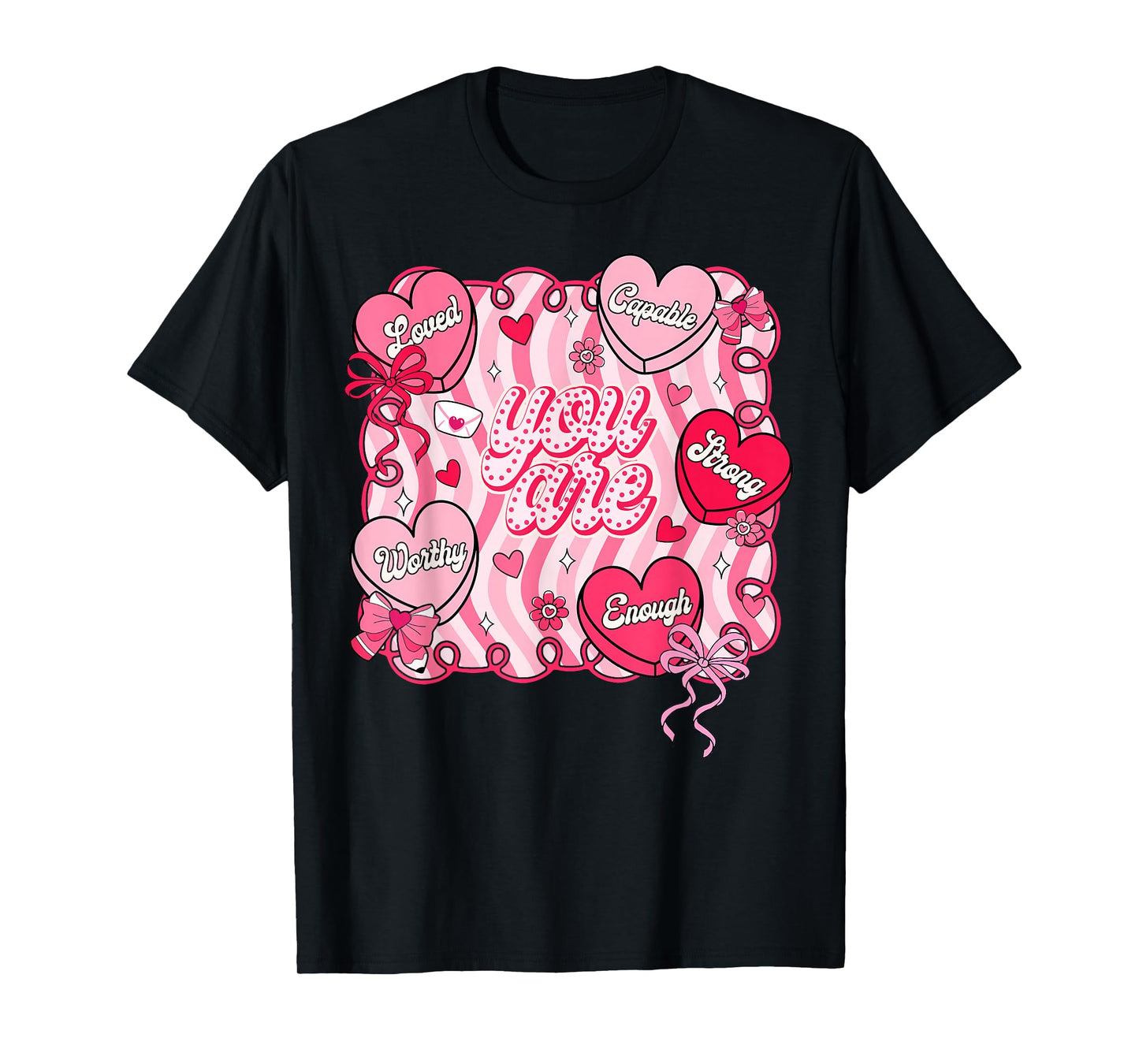 Valentine Preppy You are Loved Worthy Enough Heart Teacher T-Shirt