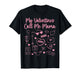 My Valentines Call Me Mama for Mom Mommy Valentines Day 2026 T-Shirt