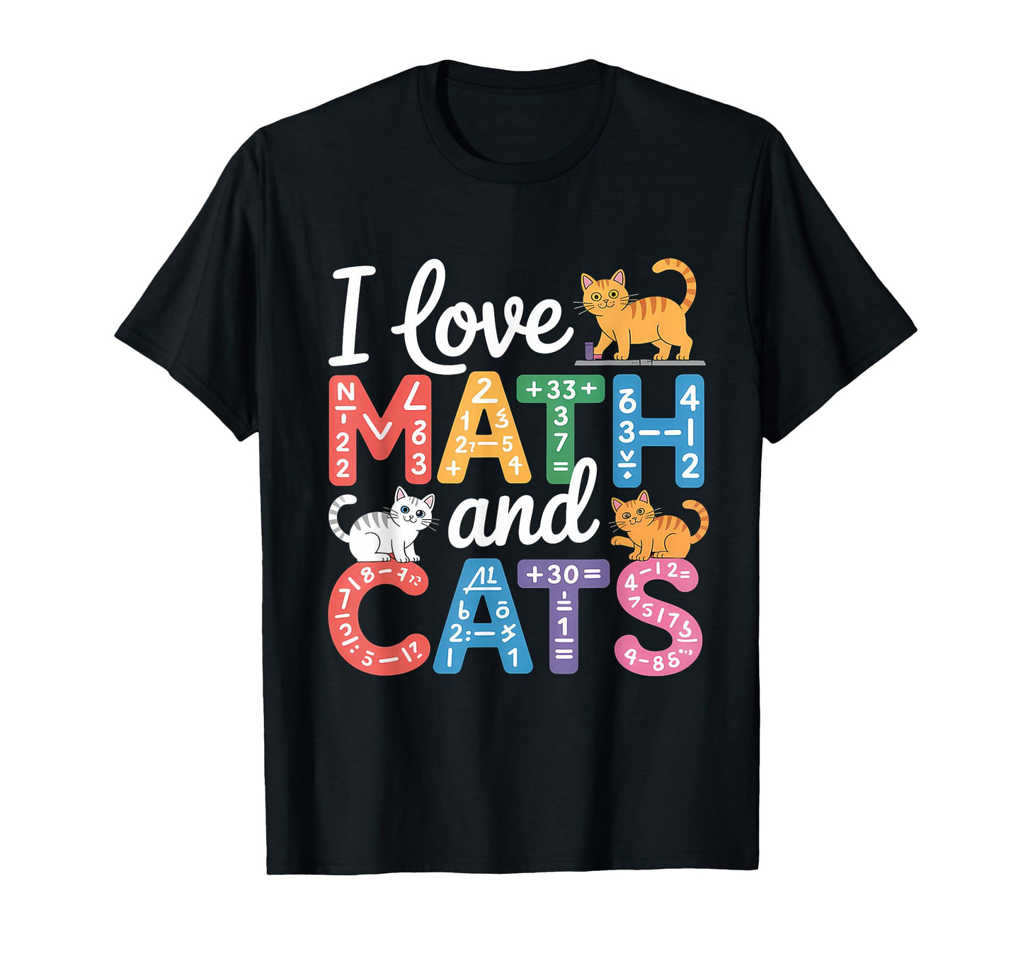 Math Cat Lover Funny Math Teacher I Love Math and Cats T-Shirt