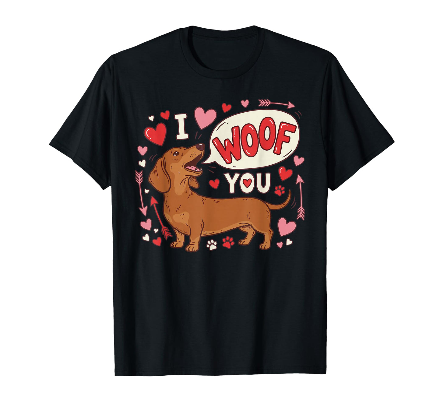 Dachshund Valentines Day I Woof You Love Wiener Dog Lover T-Shirt