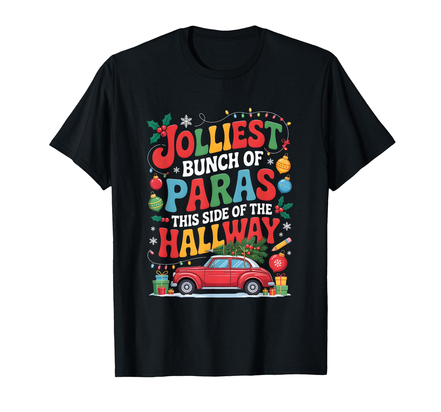 Jolliest Bunch of Paras This Side of The Hallway Xmas Class T-Shirt