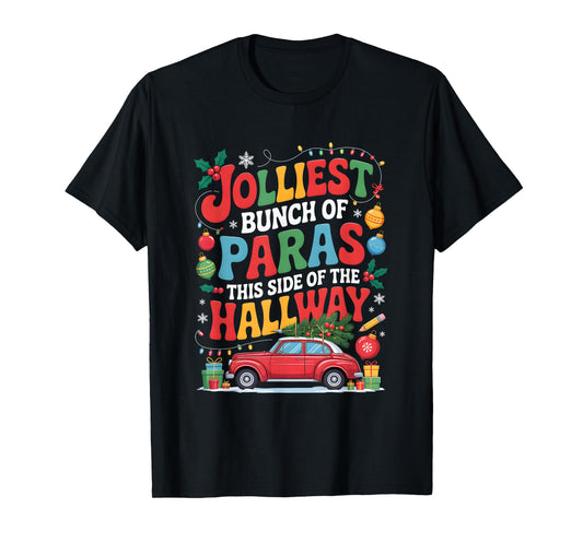 Jolliest Bunch of Paras This Side of The Hallway Xmas Class T-Shirt