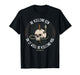 Be Killing Sin Or It Will Be Killing You John Owen Quote T-Shirt