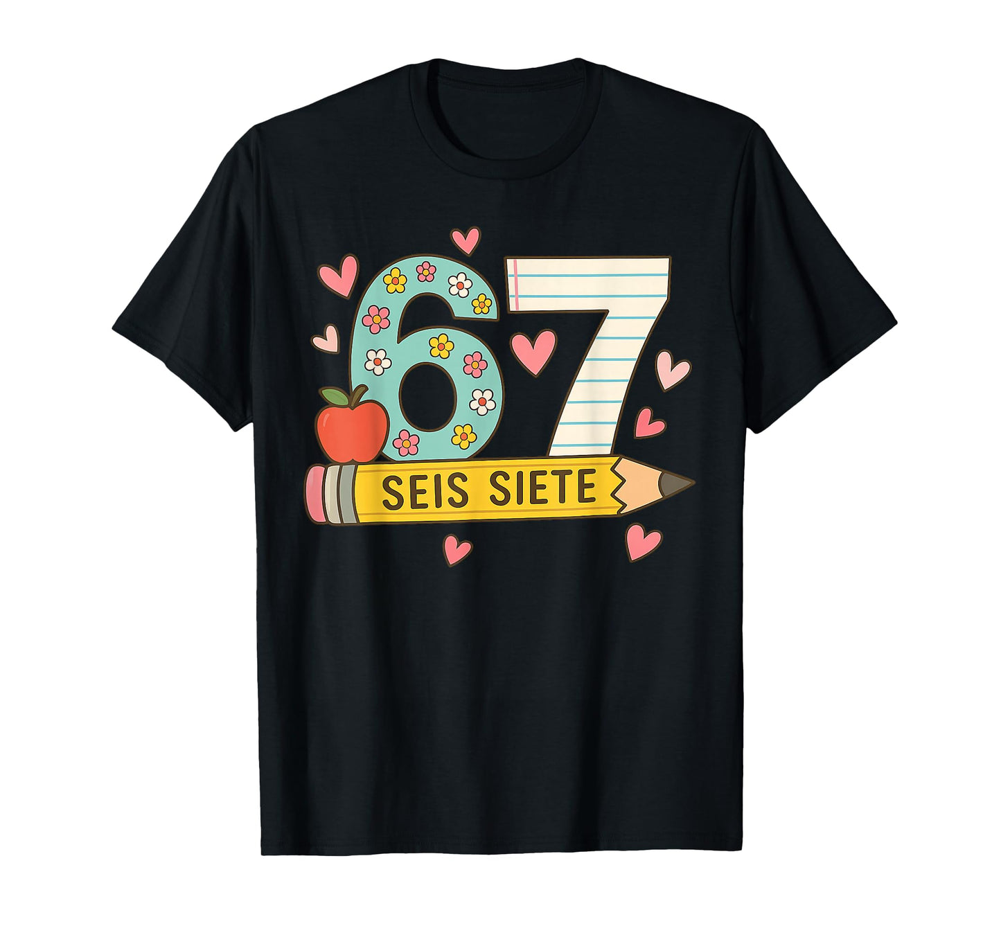 SEIS Siete Spanish 67 Funny Six Seven Espanol Funny School T-Shirt
