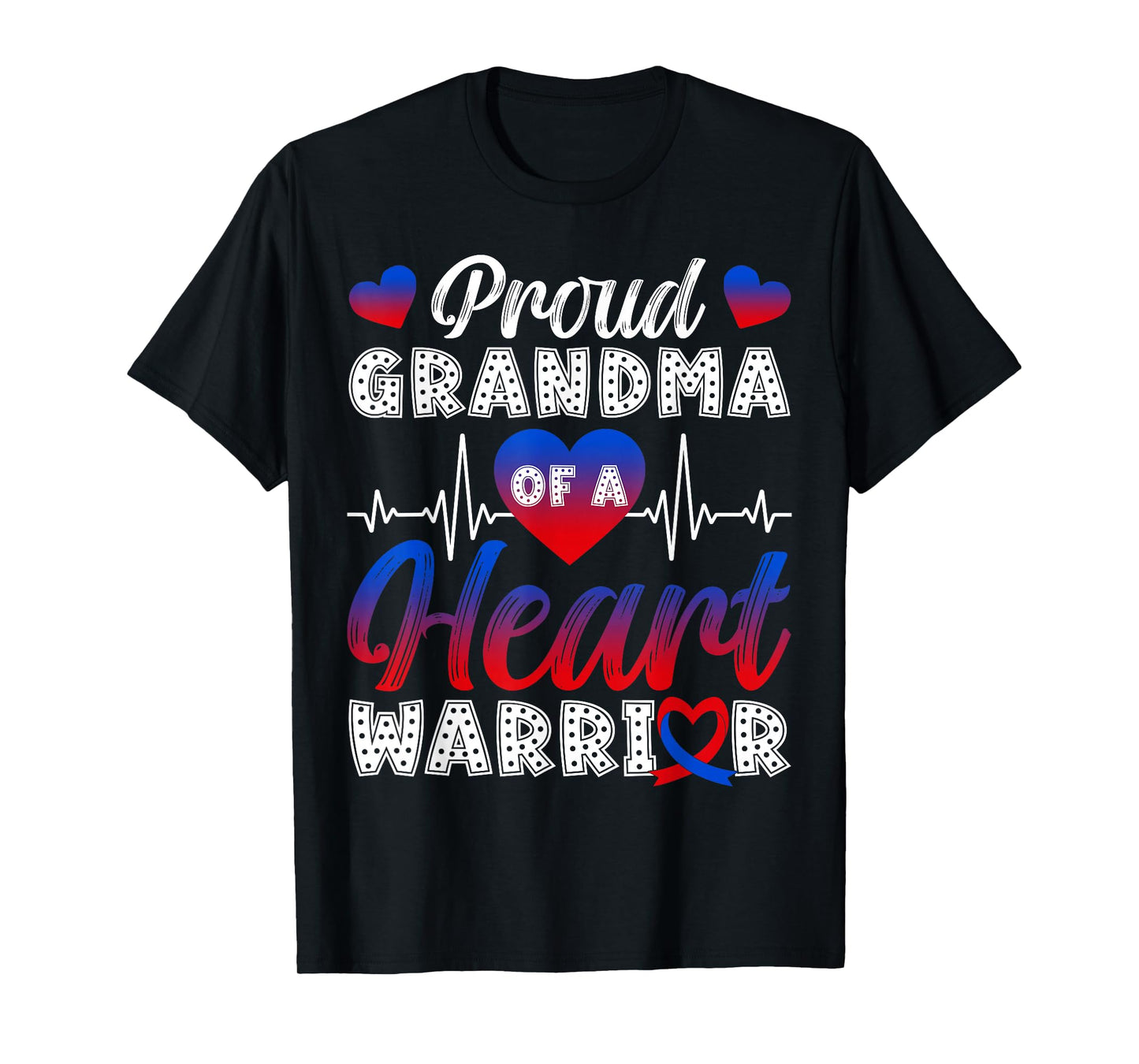 Proud Grandma of A Heart Warrior CHD Awareness Month T-Shirt