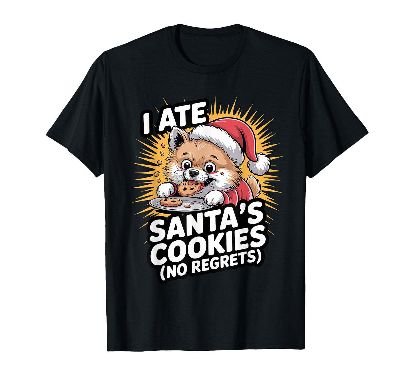 I Ate Santas Cookies Xmas Puppy Funny Christmas Pomeranian T-Shirt