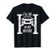 I’ll Be in My Office Mechanic Garage Car Guy T-Shirt