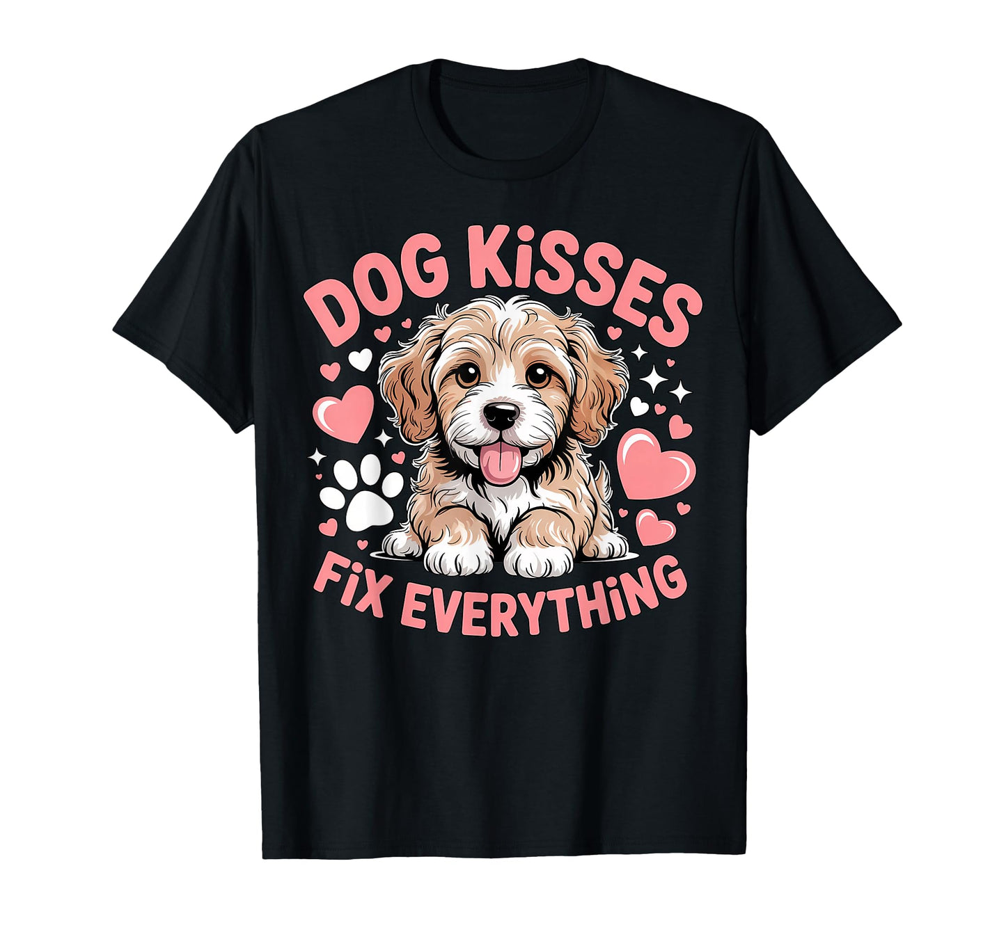 Dog Kisses Fix Everything Cute Puppy Hearts Paws T-Shirt