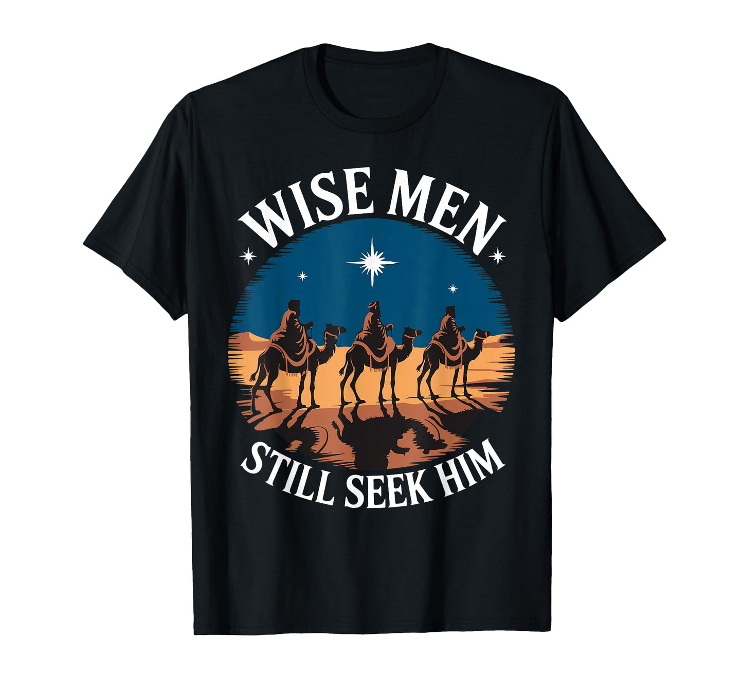 Wise Men Still Seek Him Nativity Scene Christian Christmas T-Shirt