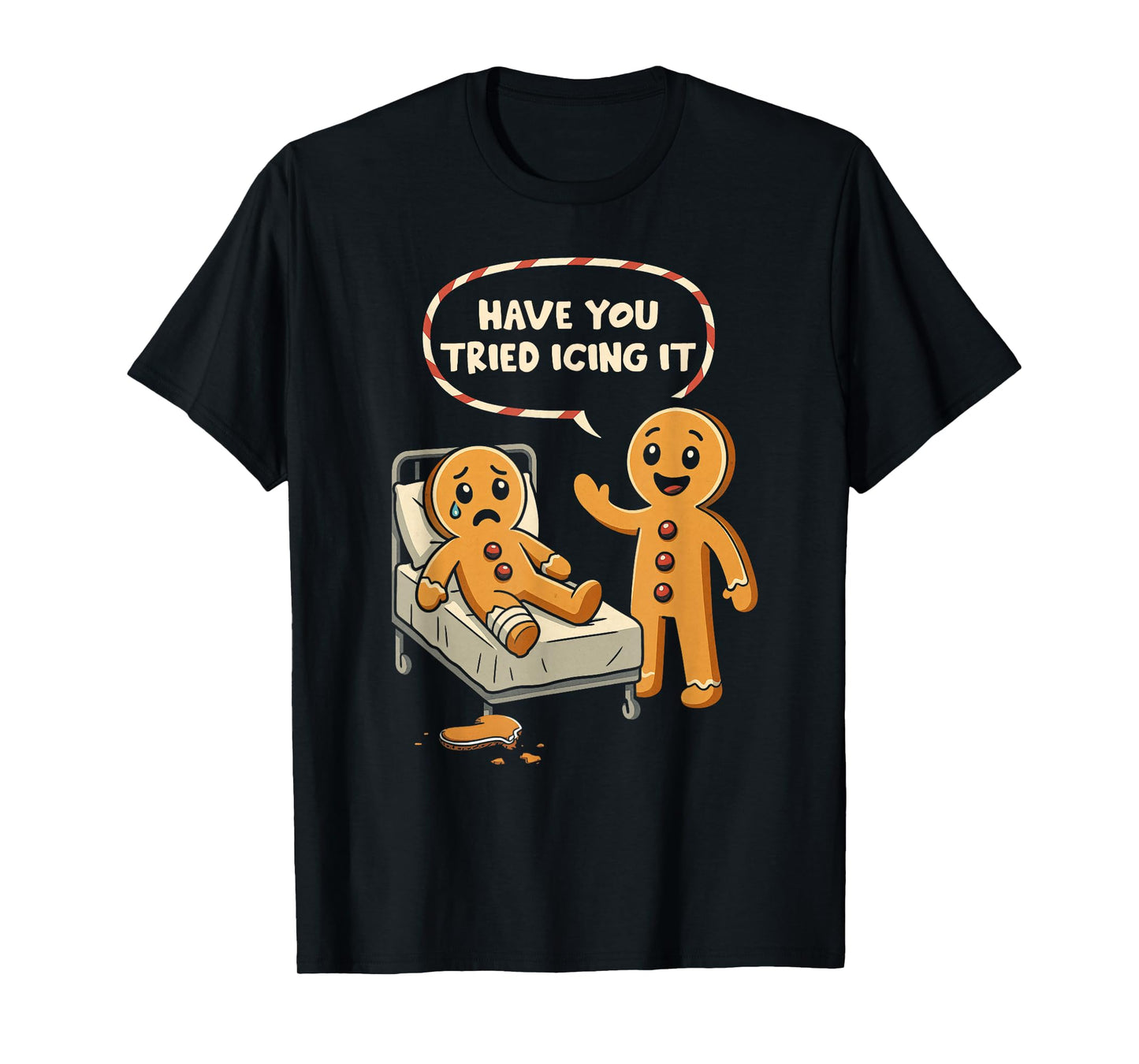 Have You Tried Icing It Gingerbread Nurse Christmas T-Shirt