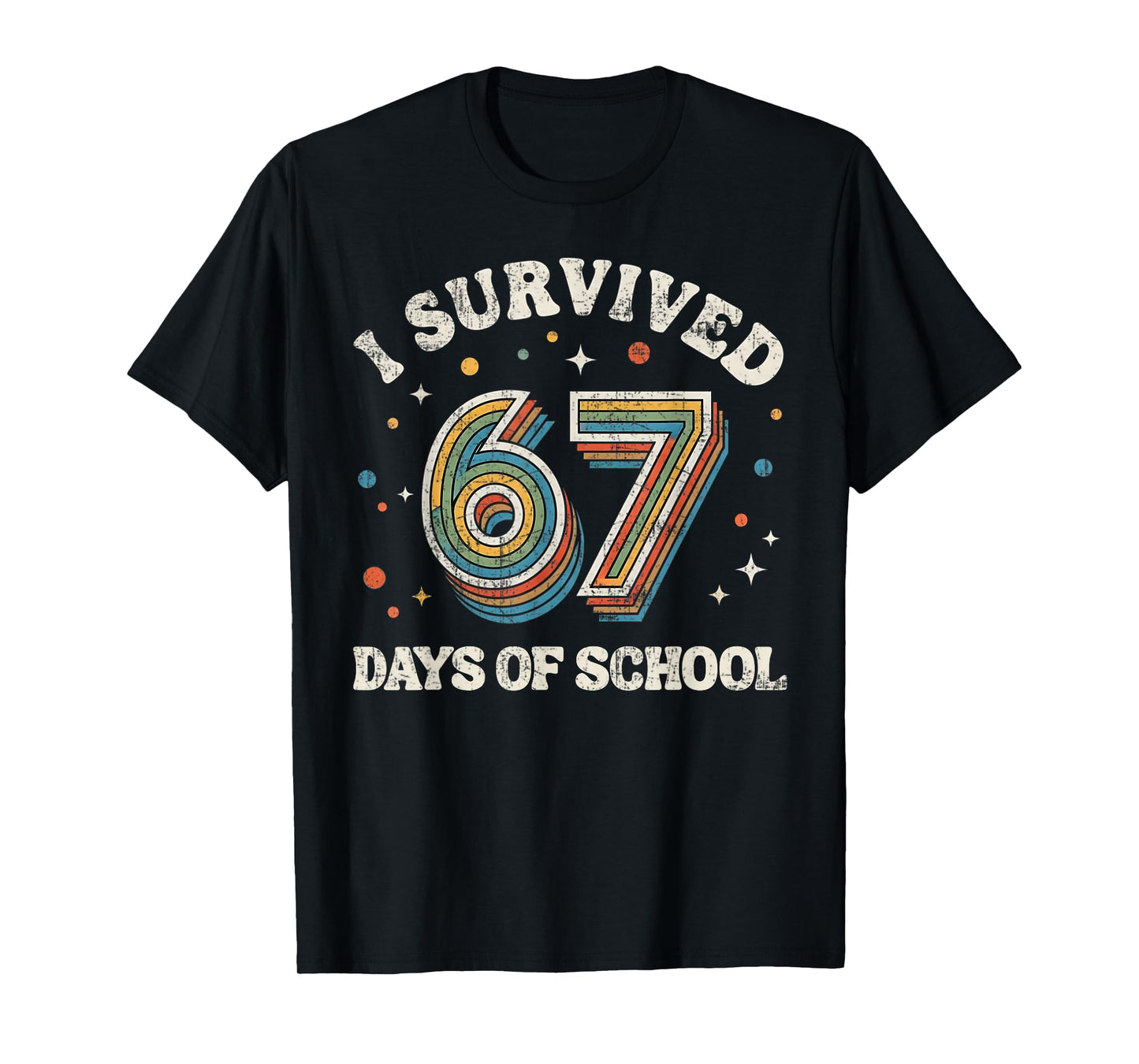 Vintage I Survived 67 Days of School Teachers Students T-Shirt