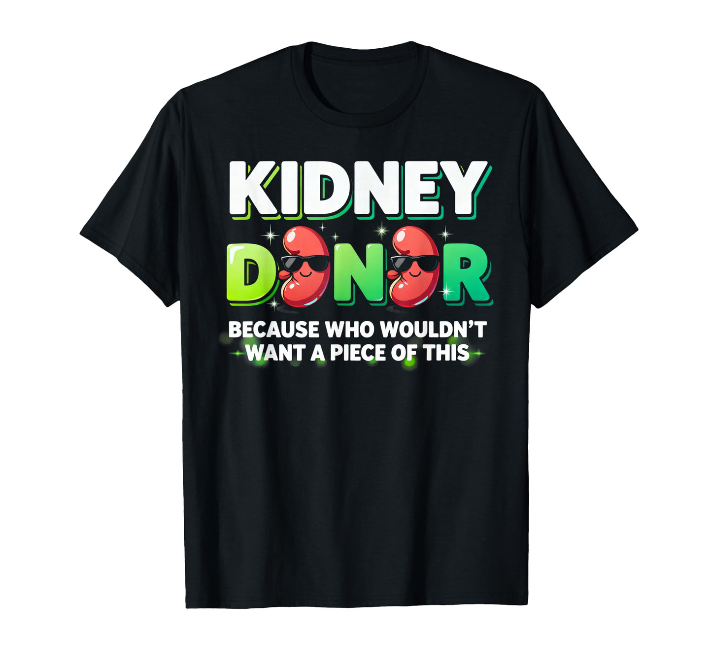 Kidney Transplant Funny Kidney Donor T-Shirt
