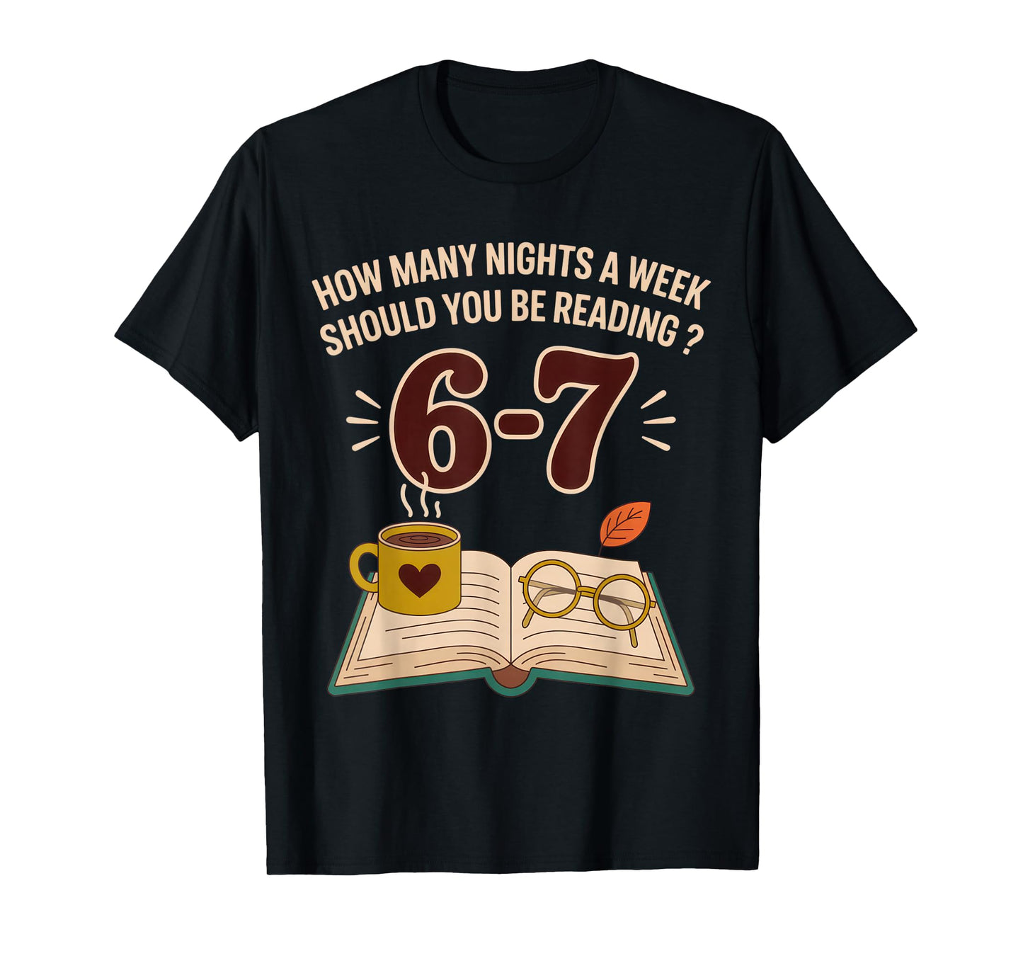 How Many Nights a Week Should You Be Reading Funny Book T-Shirt