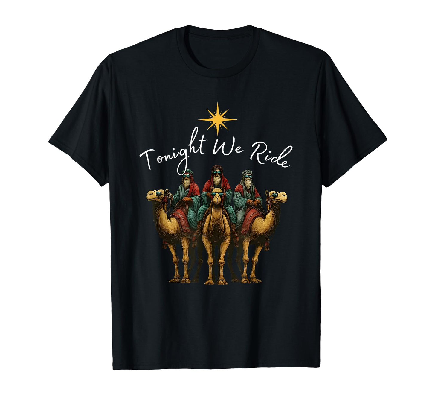 Tonight We Ride Christmas, 3 Wise Men, Christian Christmas T-Shirt