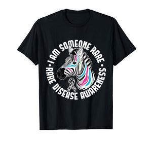 I Am Someone Rare Disease Awareness Rare Disease Day T-Shirt