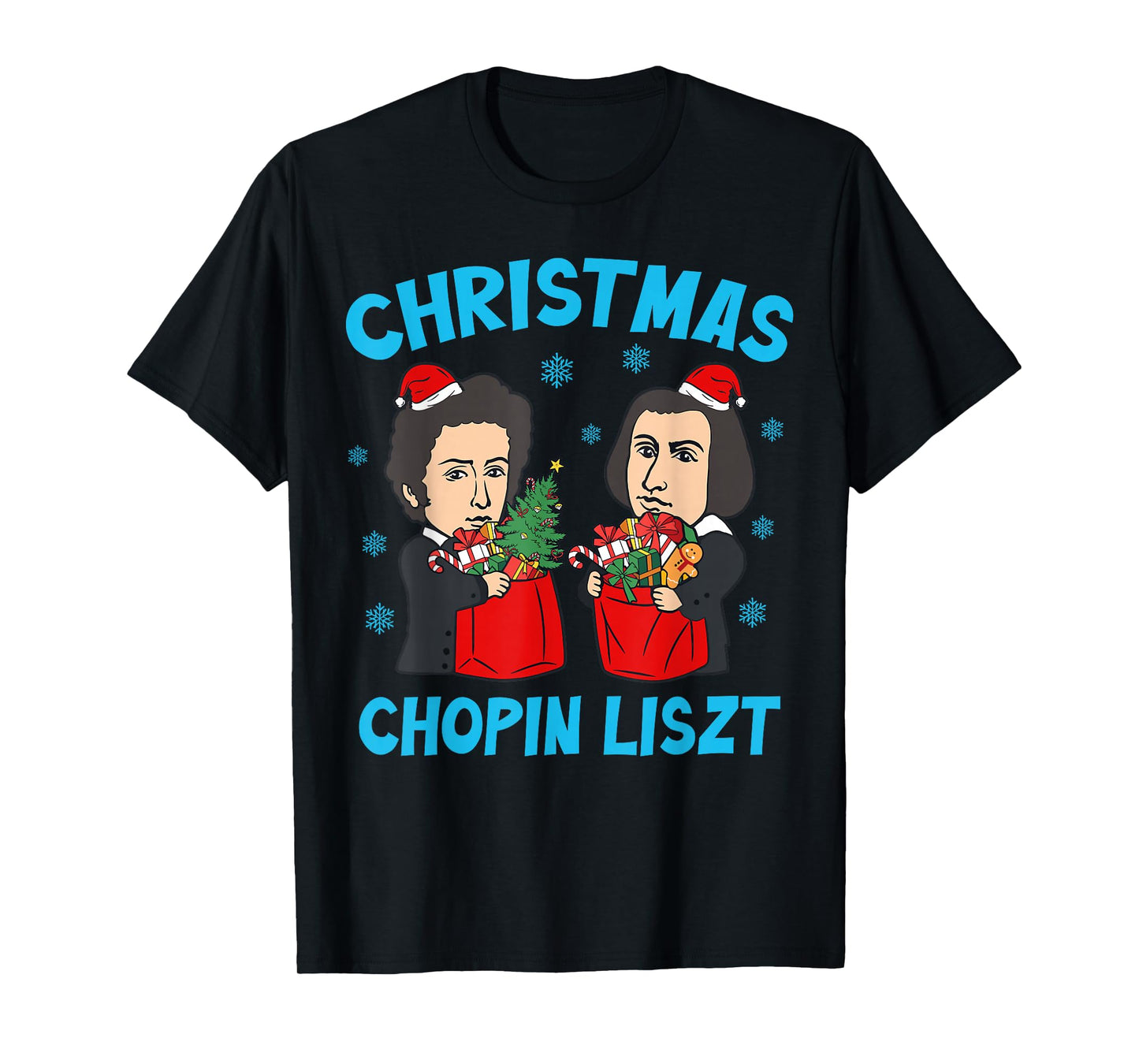 Chopin Liszt Ugly Christmas Men Women Kids Classic Music T-Shirt