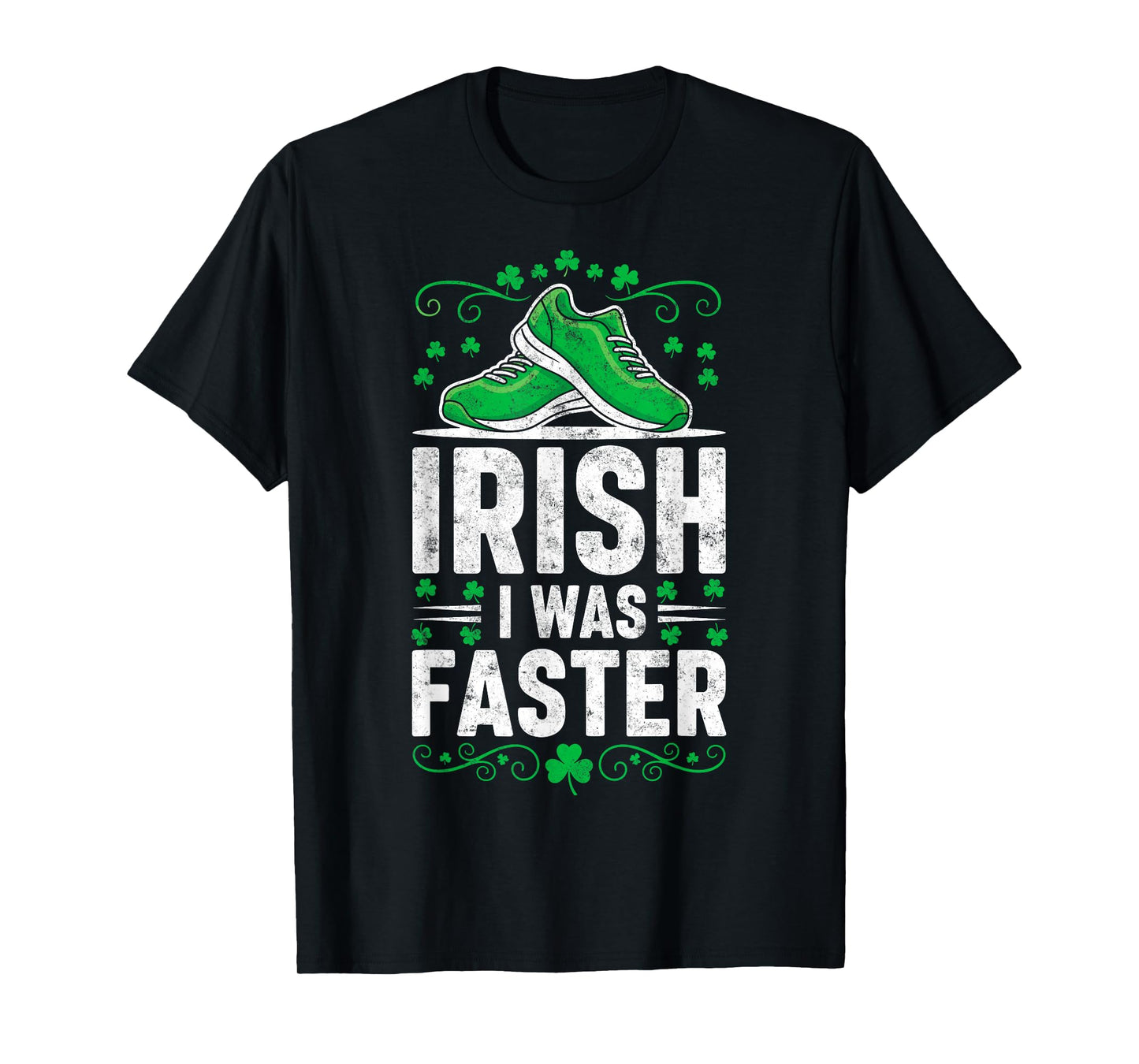 St.Patrick’s Day Irish I was Faster Runner Running Leprecaun T-Shirt