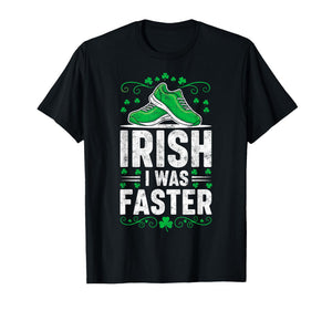 St.Patrick’s Day Irish I was Faster Runner Running Leprecaun T-Shirt