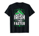 St.Patrick’s Day Irish I was Faster Runner Running Leprecaun T-Shirt