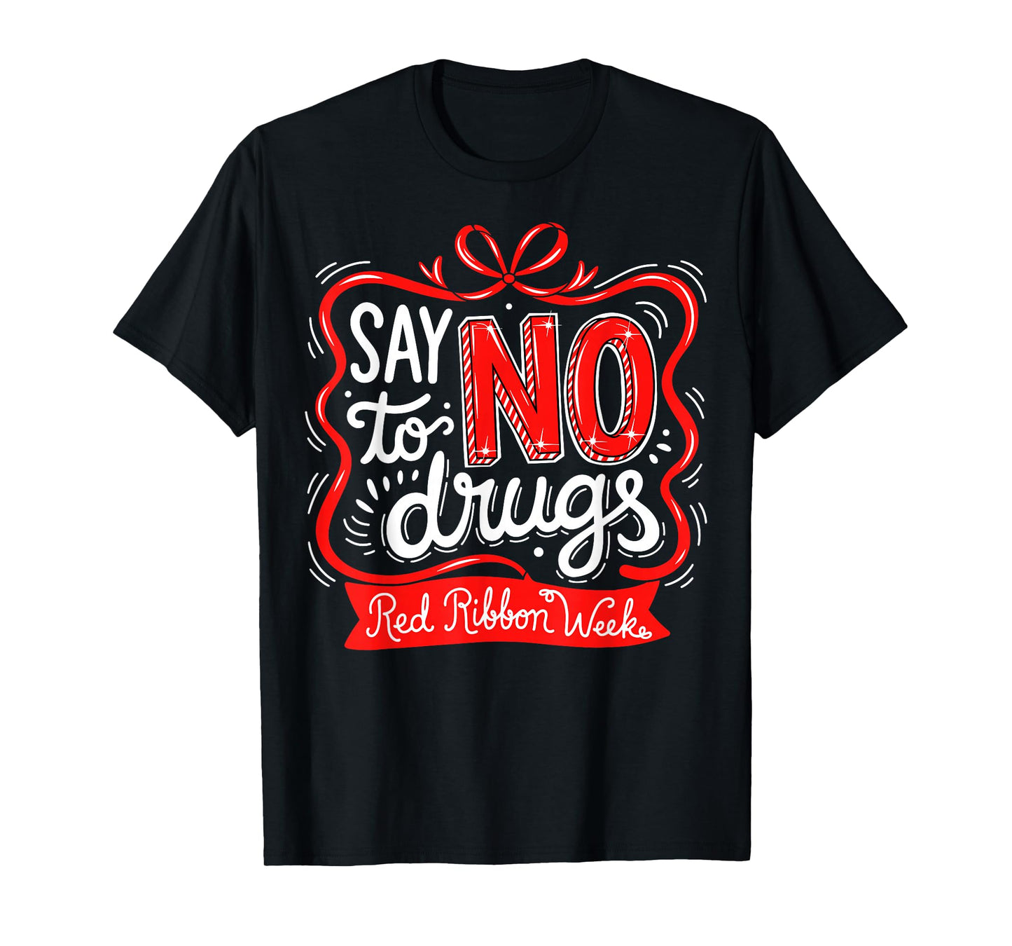 Say No to Drugs Cute Bow Red Ribbon Week Awareness Drug Free T-Shirt