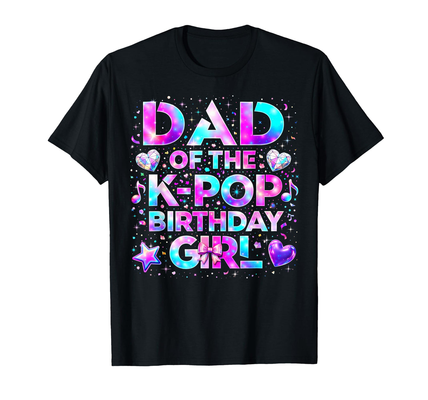 Dad of The K-Pop Birthday Girls Korean Music T-Shirt