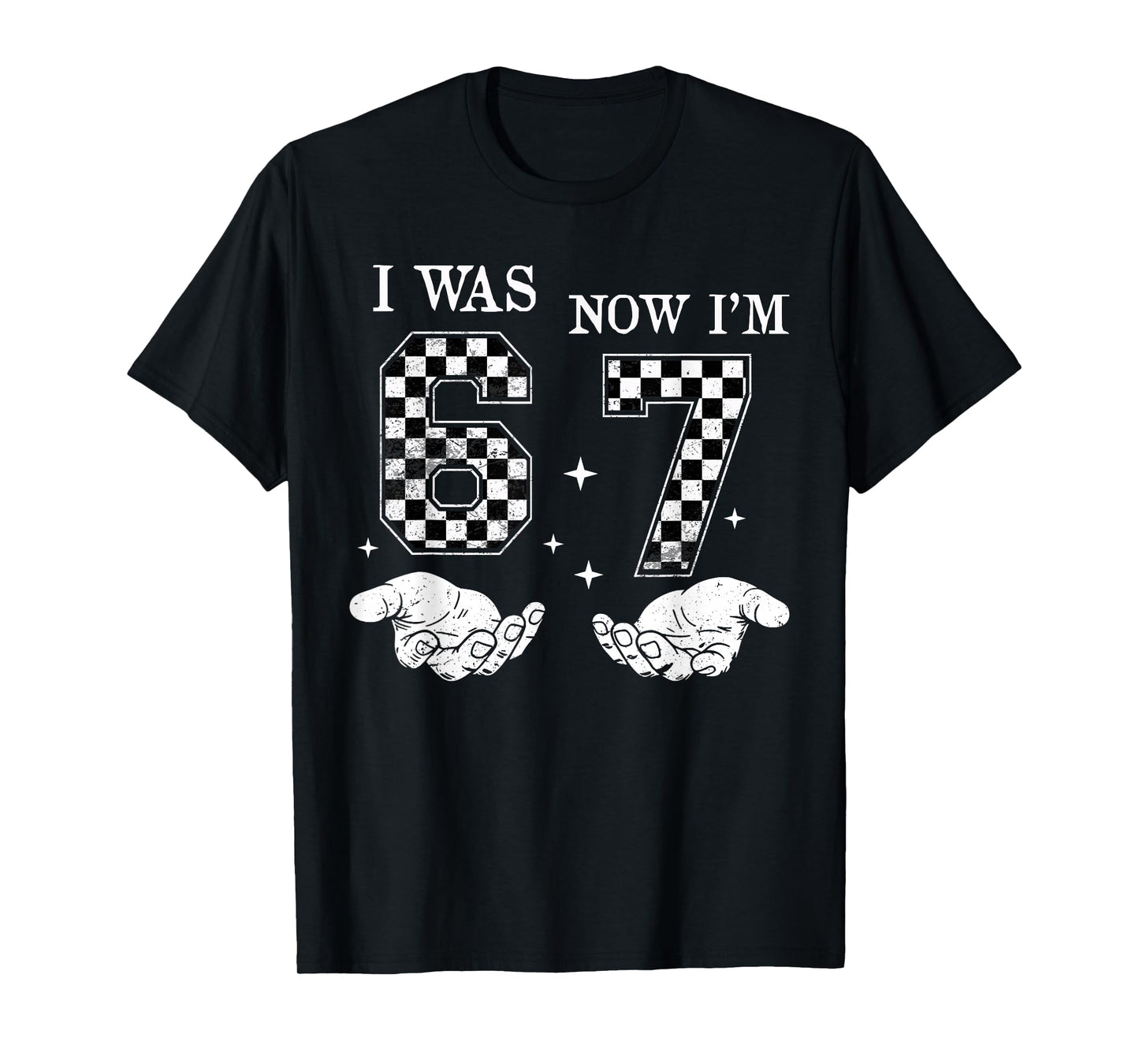 I was 6 Now I'm 7 Year Old Birthday 67 Funny for Kids Boys T-Shirt