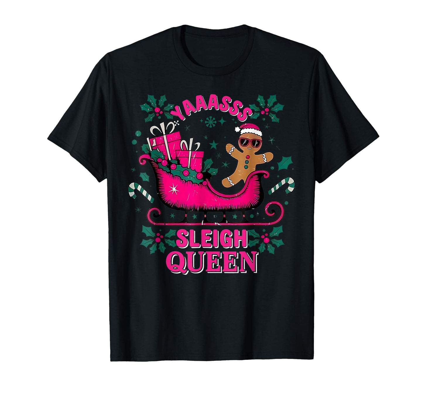 Yaaasss Sleigh Queen Sleigh Girl Matching Christmas Pajamas T-Shirt