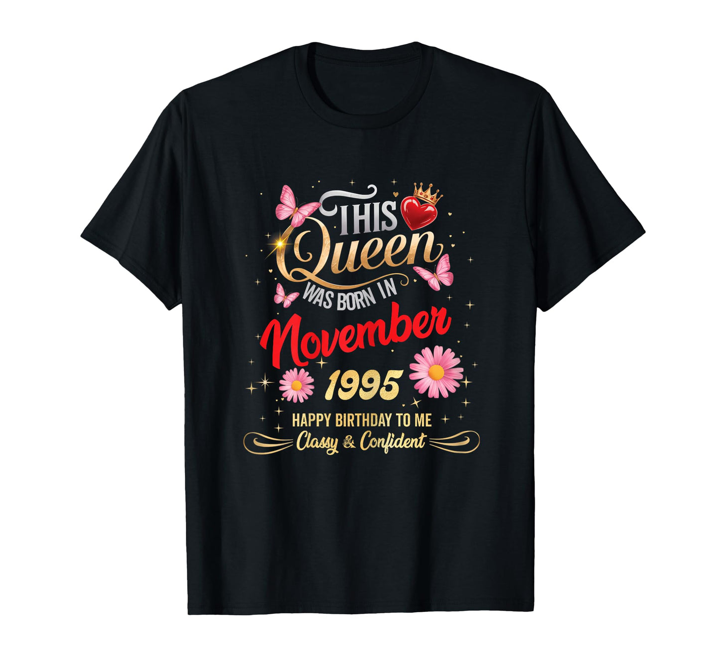 This Queen was Born in November 1995 November 1995 Birthday T-Shirt