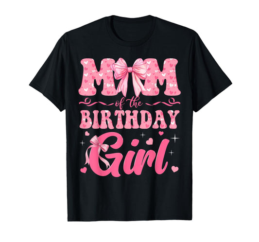 Mom of The Birthday Girl Family Pink Coquette Bow T-Shirt