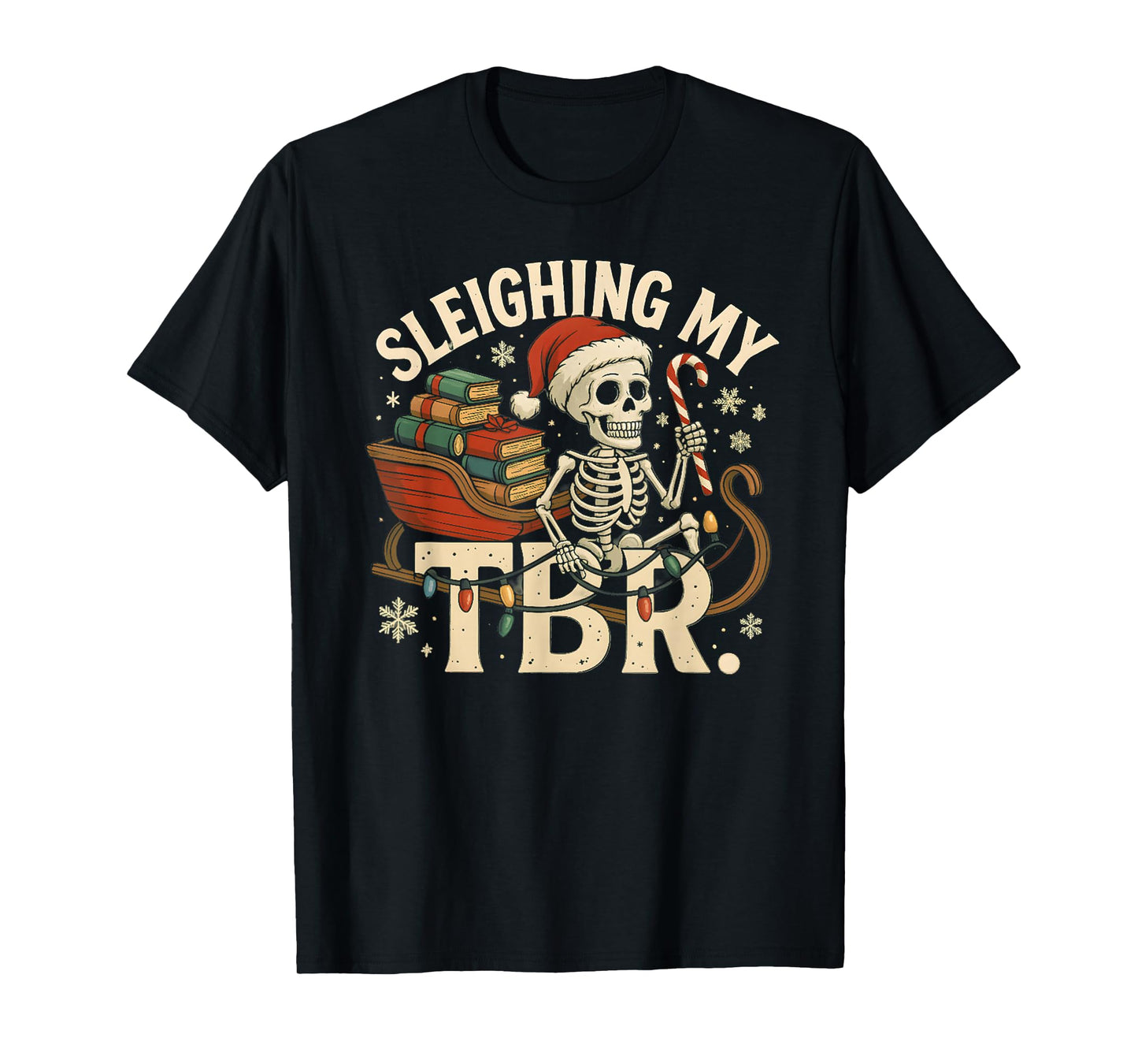 Sleighing My TBR Christmas Book Lover Reading T-Shirt