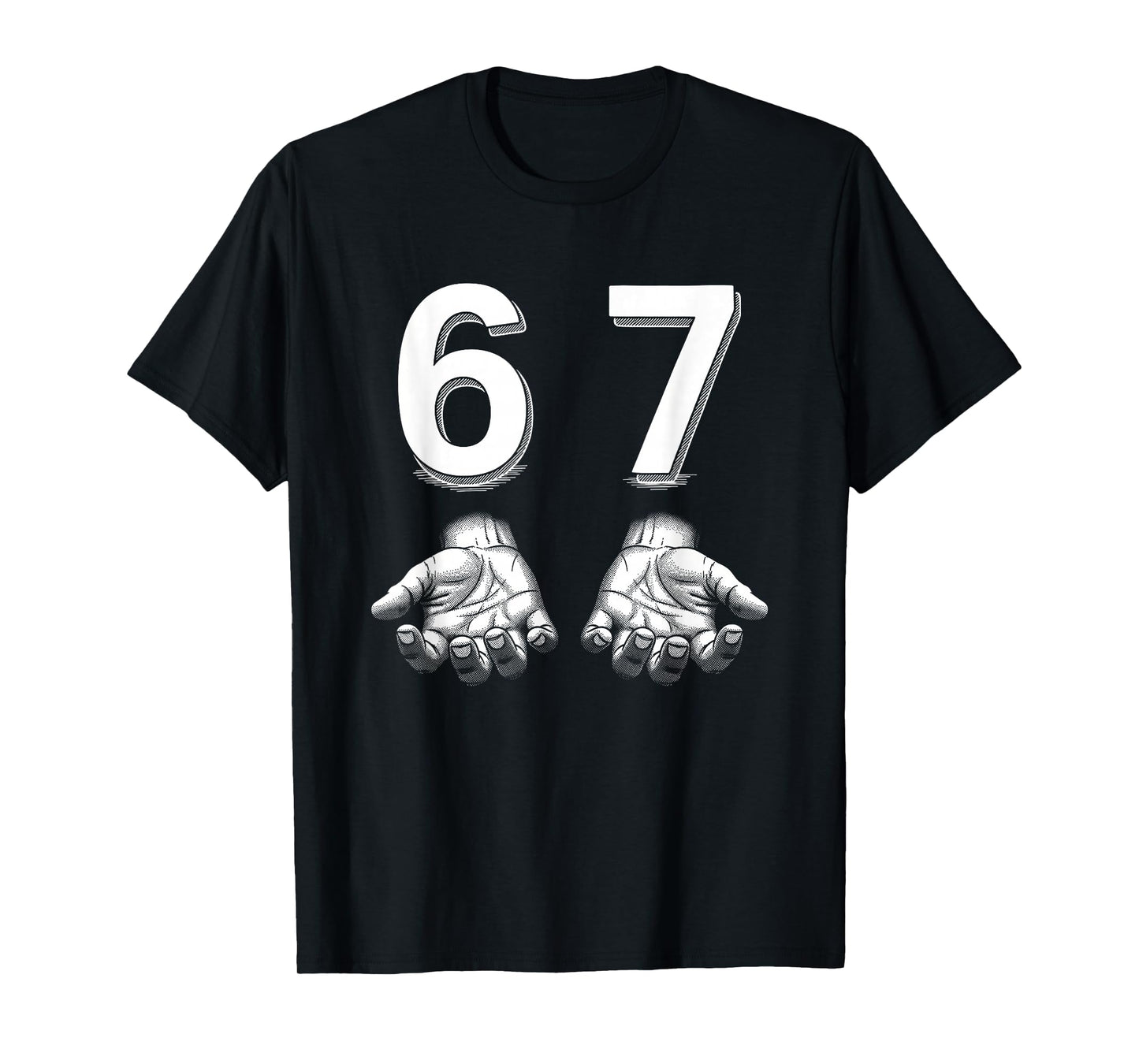 Funny Six Seven 67 Meme Gen Alpha Slang Hands T-Shirt